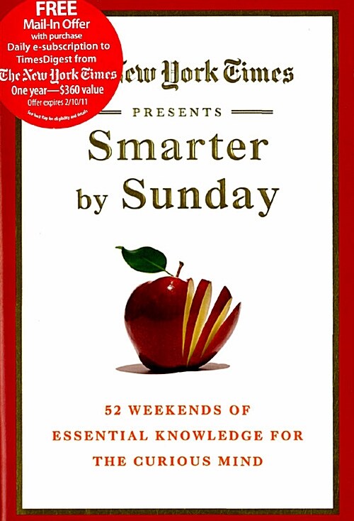 The New York Times Presents Smarter by Sunday: 52 Weekends of Essential Knowledge for the Curious Mind                                                 (Hardcover)