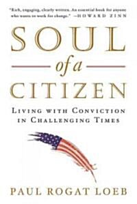 Soul of a Citizen: Living with Conviction in Challenging Times (Paperback, Revised, Update)