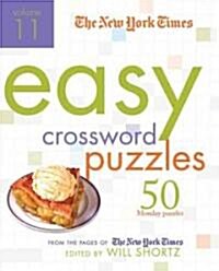 The New York Times Easy Crossword Puzzles: 50 Monday Puzzles from the Pages of the New York Times (Spiral)
