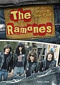 The Ramones: American Punk Rock Band (Library Binding)