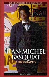 Jean Michel Basquiat: A Biography (Hardcover)
