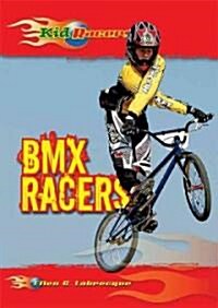 BMX Racers (Library Binding)