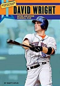 David Wright: Gifted and Giving Baseball Star (Library Binding)