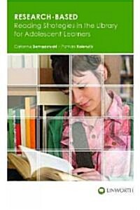 Research-Based Reading Strategies in the Library for Adolescent Learners (Paperback, 1st)