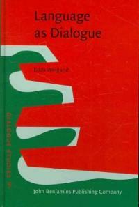 Language as dialogue : from rules to principles of probability