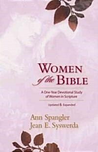 Women of the Bible: A One-Year Devotional Study of Women in Scripture (Paperback, Updated, Expand)