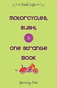 Motorcycles, Sushi and One Strange Book (Paperback)