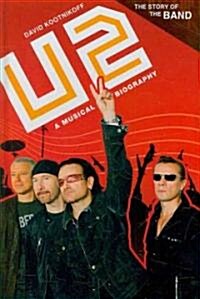 U2: A Musical Biography (Hardcover)