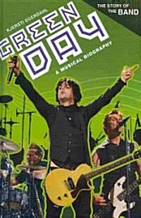 Green Day: A Musical Biography (Hardcover)