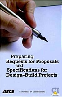 Preparing Requests for Proposals and Specifications for Design-Build Projects (Paperback)