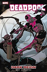 Deadpool - Volume 2: Dark Reign (Paperback)