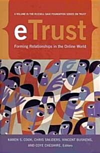 eTrust: Forming Relationships in the Online World (Hardcover)