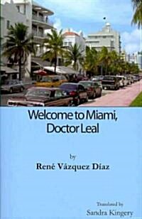 Welcome to Miami, Doctor Leal (Paperback)