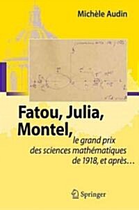 Fatou, Julia, Montel,: Le Grand Prix Des Sciences Math?atiques de 1918, Et Apr?... (Paperback, 2009)