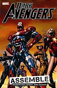 Dark Avengers - Volume 1: Assemble (Paperback)