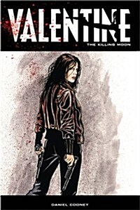 Valentine Volume 3: The Killing Moon (Paperback)