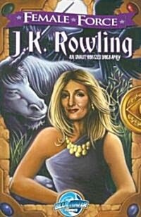 Female Force: J.K. Rowling Graphic Novel Edition: A Graphic Novel (Paperback)