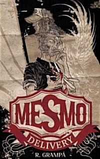 Mesmo Delivery (Paperback)