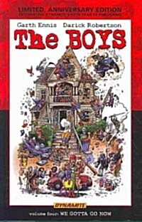 The Boys Volume 4: We Gotta Go Now Limited Edition (Hardcover, Anniversary)