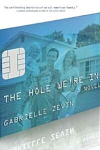 The Hole Were in (Paperback)