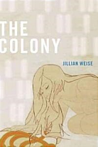 The Colony (Paperback)