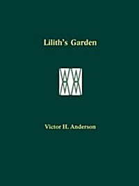 Liliths Garden (Paperback, 1st)