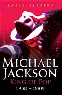 Michael Jackson King of Pop 1958-2009 (Paperback)
