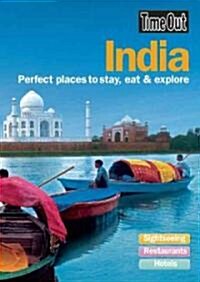 Time Out India: Perfect Places to Stay, Eat & Explore (Paperback)