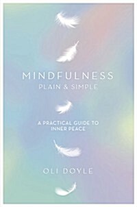 Mindfulness Plain & Simple (Paperback)