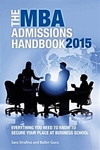 The MBA Admissions Handbook (Paperback, 3 Rev ed)