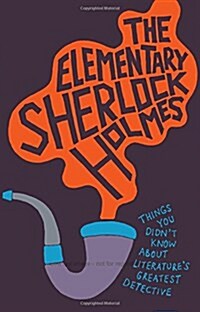 The Elementary Sherlock Holmes (Hardcover)