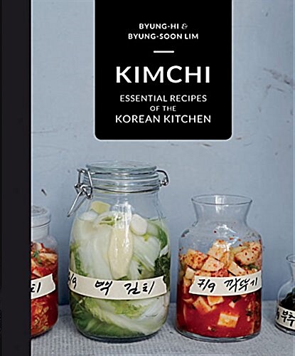 Kimchi : Essential recipes of the Korean Kitchen (Hardcover)