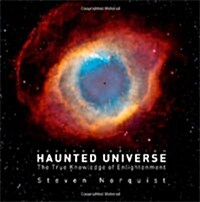 Haunted Universe: The True Knowledge of Enlightenment (Paperback)