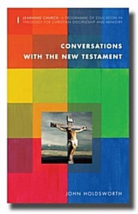 Conversations with the New Testament (Paperback)