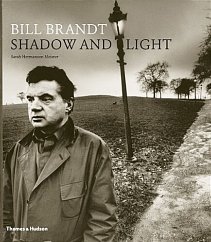 Bill Brandt : Shadow and Light (Hardcover)