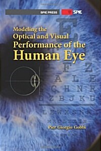 Modeling the Optical and Visual Performance of the Human Eye (Hardcover)