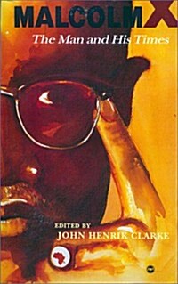 Malcolm X: The Man and His Times (Paperback)
