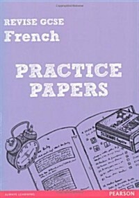 Revise GCSE French Practice Papers (Paperback)