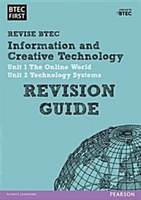 Pearson REVISE BTEC First in I&CT Revision Guide inc online edition - 2023 and 2024 exams and assessments (Paperback)