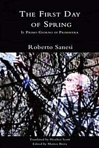The First Day of Spring : Il Primo Giorno Di Primavera (Paperback)