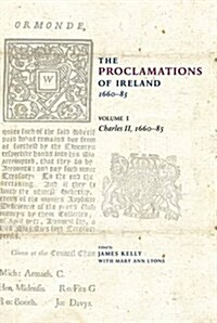 Proclamations of Ireland, 1660-1820 (Hardcover)