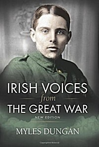 Irish Voices from the Great War (Paperback)