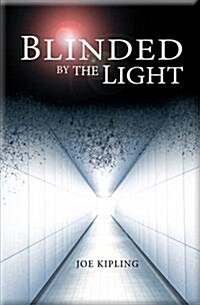 Blinded by the Light (Paperback)