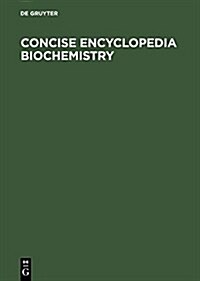 Concise Encyclopaedia of Biochemistry (Hardcover)