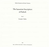 The Sassanian Inscription of Paikuli: Part 2: Synoptic Tables (Paperback)