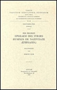 Des Heiligen Ephraem Des Syrers Hymnen de Nativitate (Epiphania). Syr. 82: T. (Paperback)