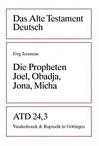 Die Propheten Joel, Obadja, Jona, Micha (Paperback)