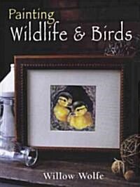 Painting Wildlife & Birds (Paperback)