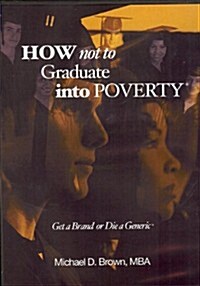 How Not to Graduate Into Poverty (Audio CD)