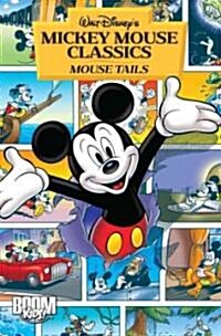 Mickey Mouse Classics: Mouse Tails (Hardcover, Reprint)